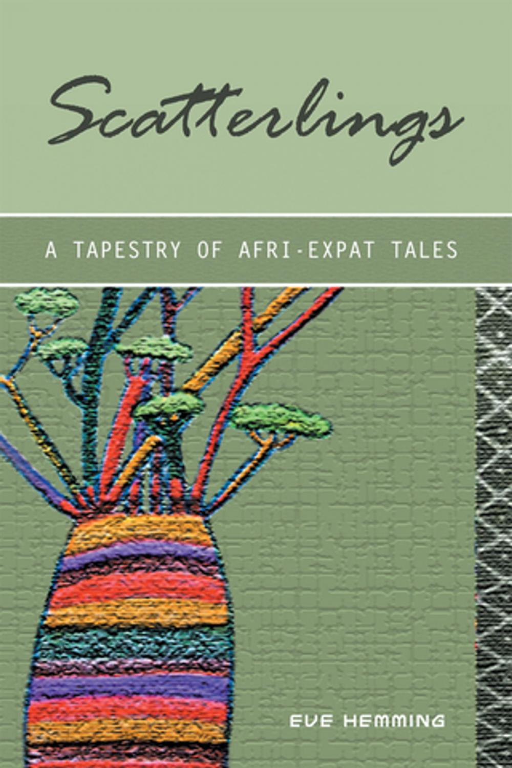 Big bigCover of Scatterlings- a Tapestry of Afri-Expat Tales