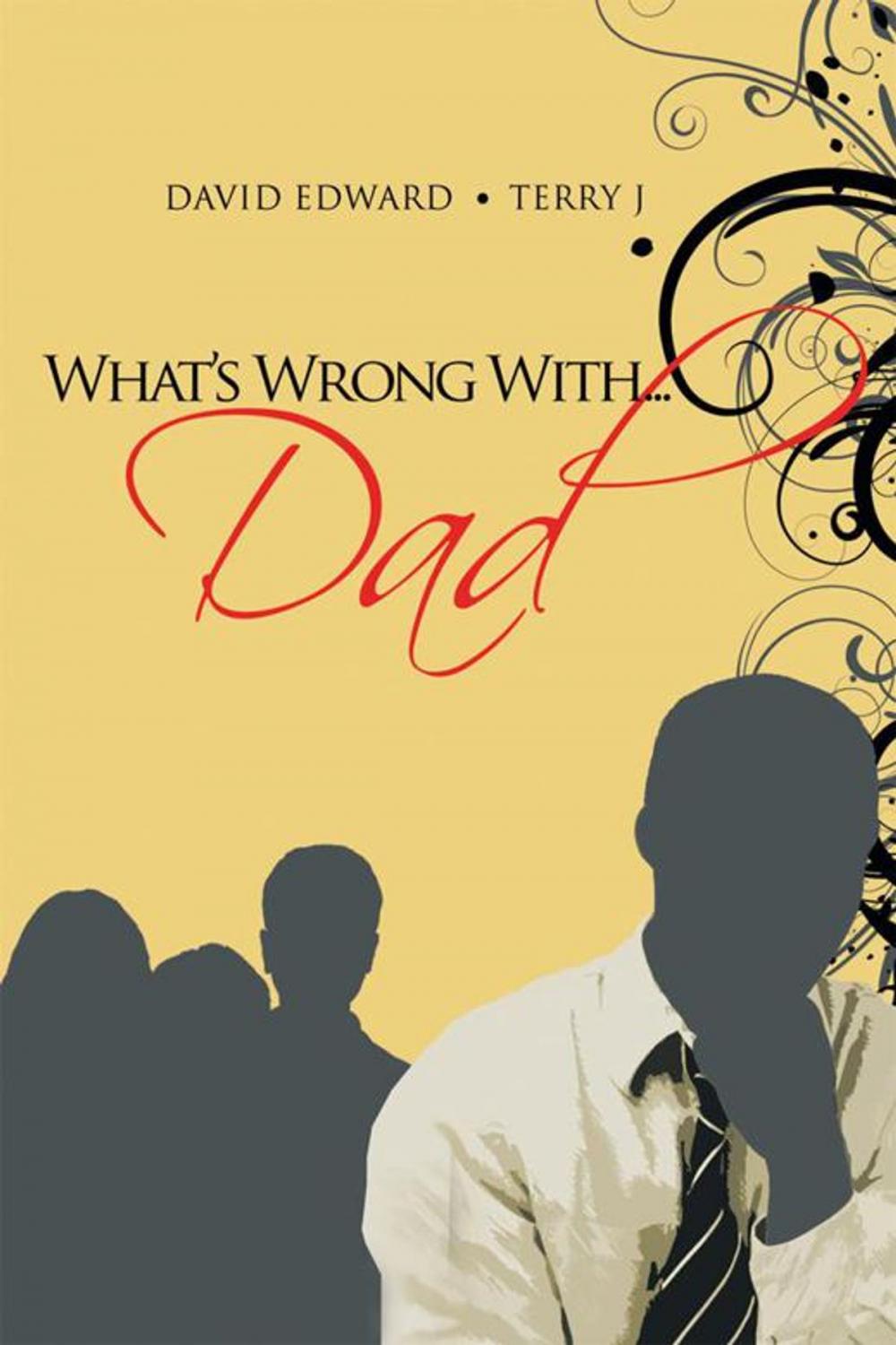 Big bigCover of What's Wrong With...Dad