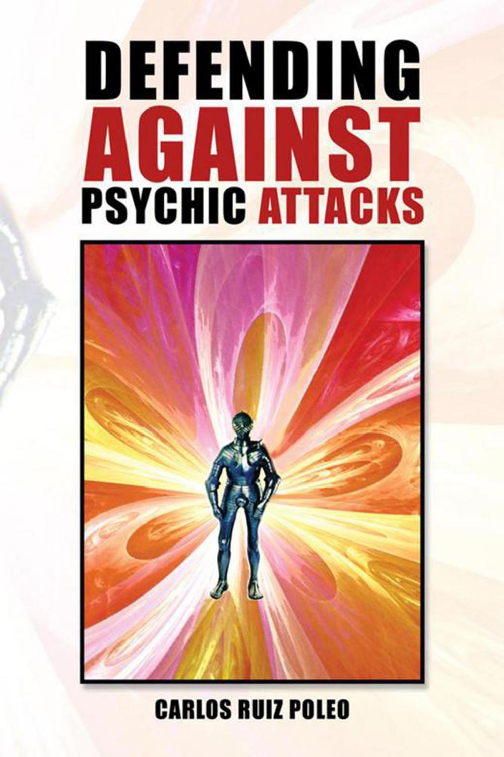 Big bigCover of Defending Against Psychic Attacks