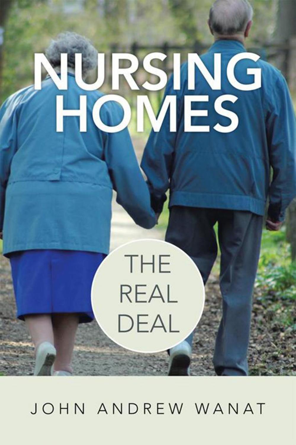 Big bigCover of Nursing Homes: the Real Deal