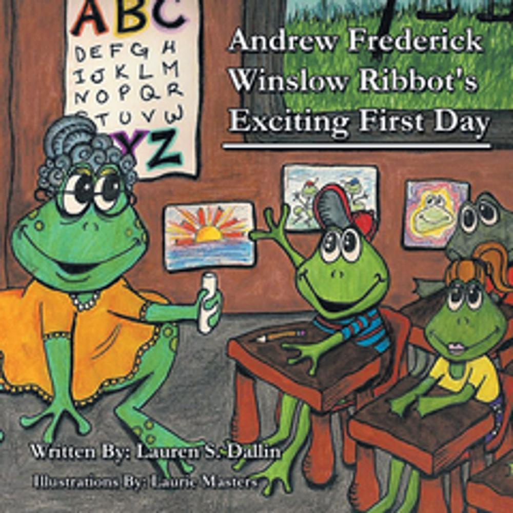 Big bigCover of Andrew Frederick Winslow Ribbot's Exciting First Day