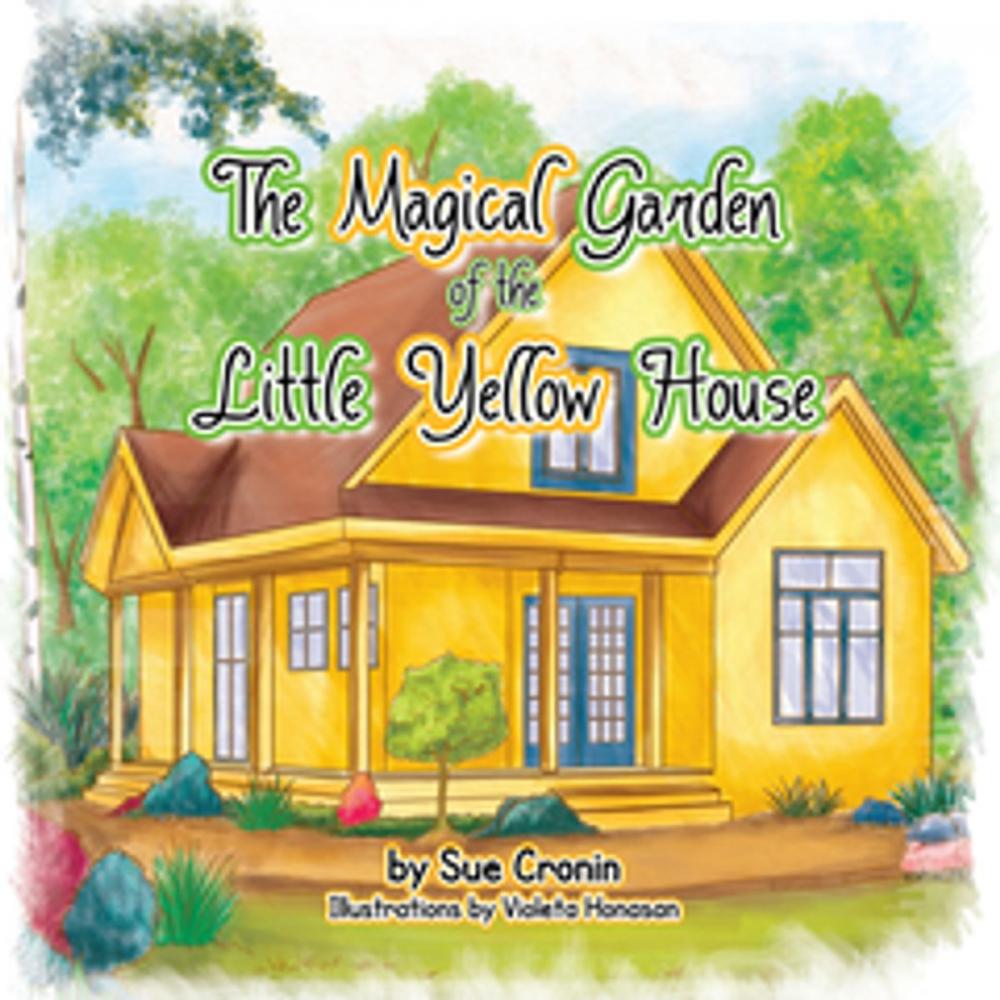 Big bigCover of The Magical Garden of the Little Yellow House