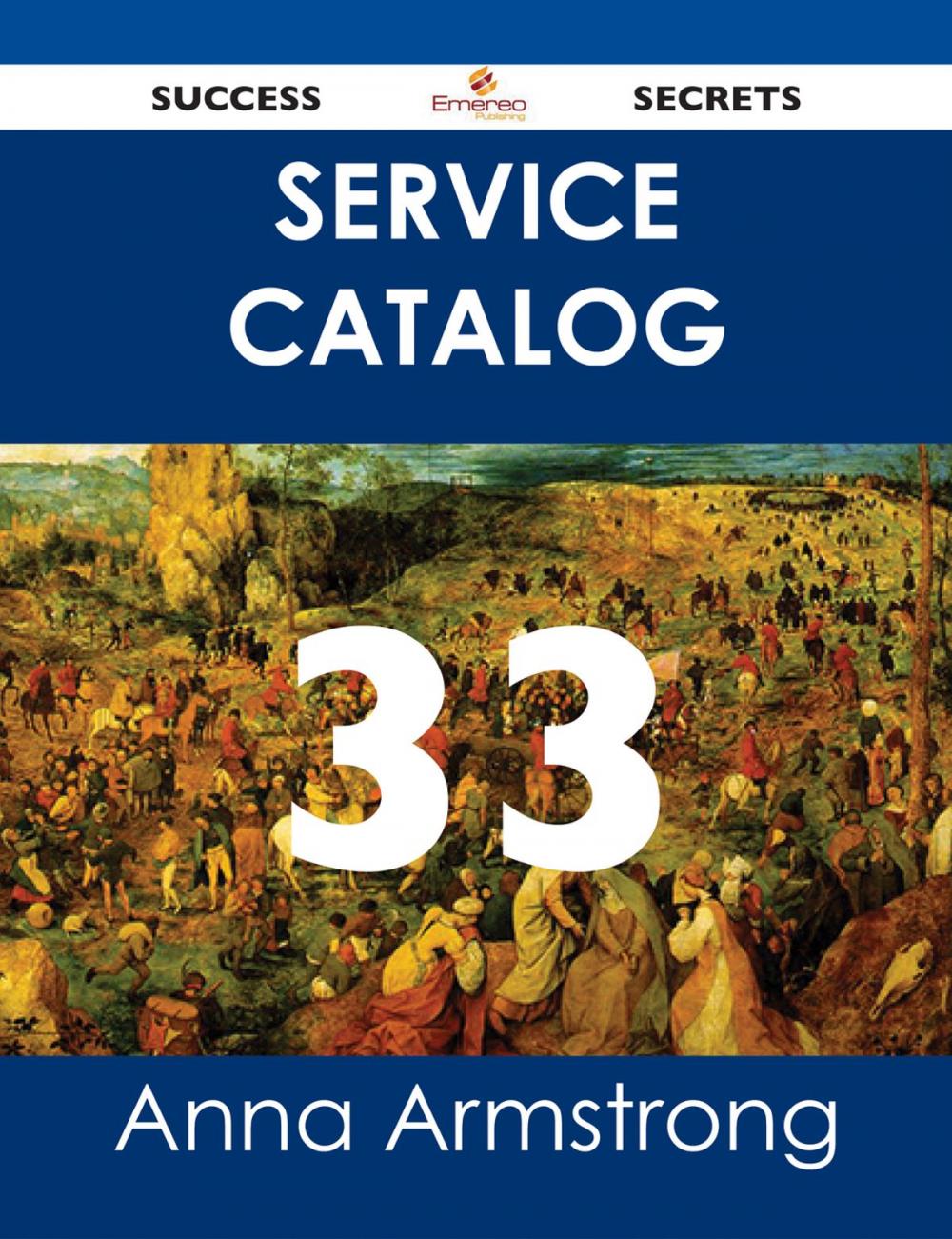 Big bigCover of Service Catalog 33 Success Secrets