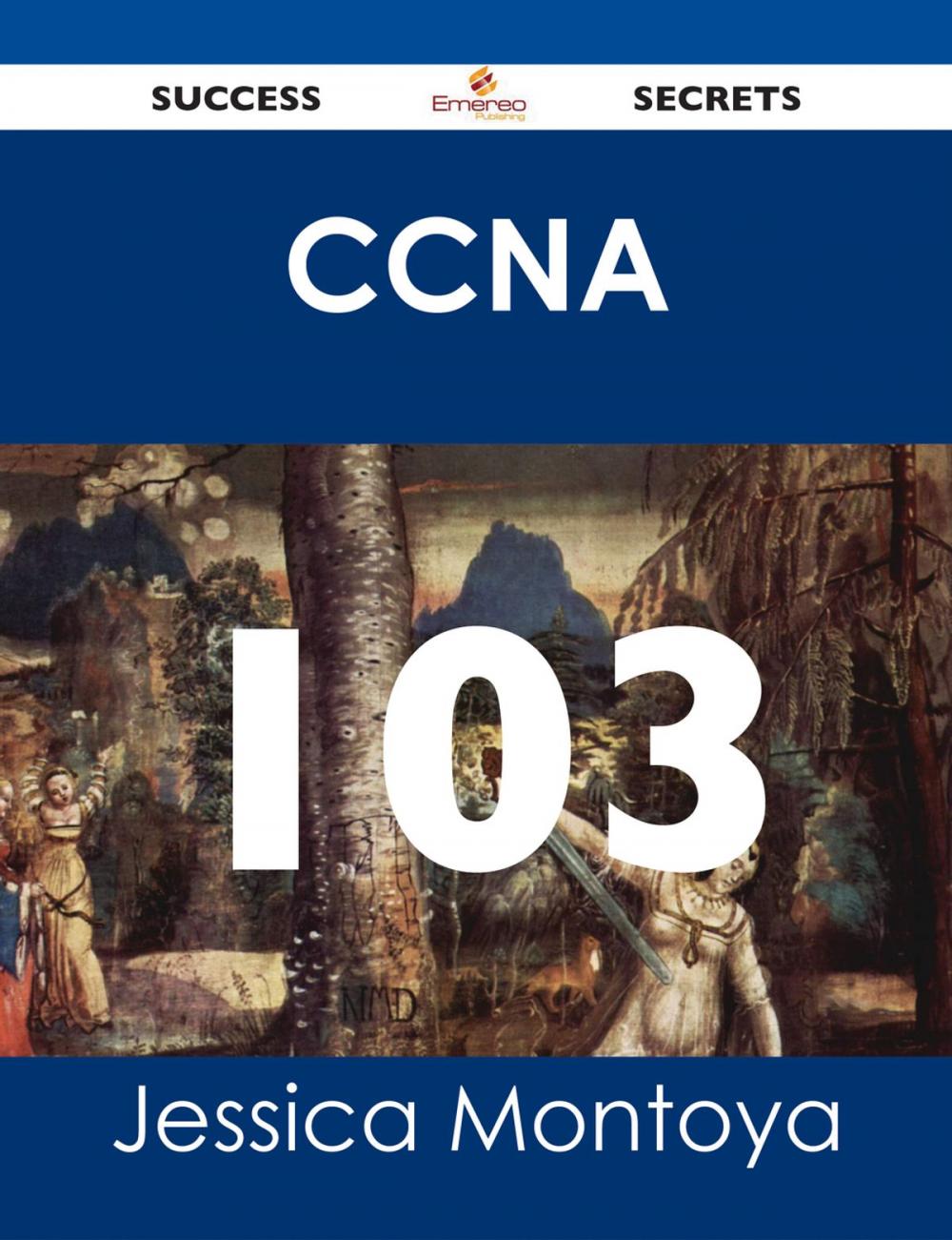 Big bigCover of CCNA 103 Success Secrets