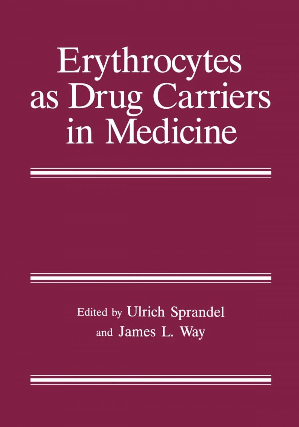 Big bigCover of Erythrocytes as Drug Carriers in Medicine