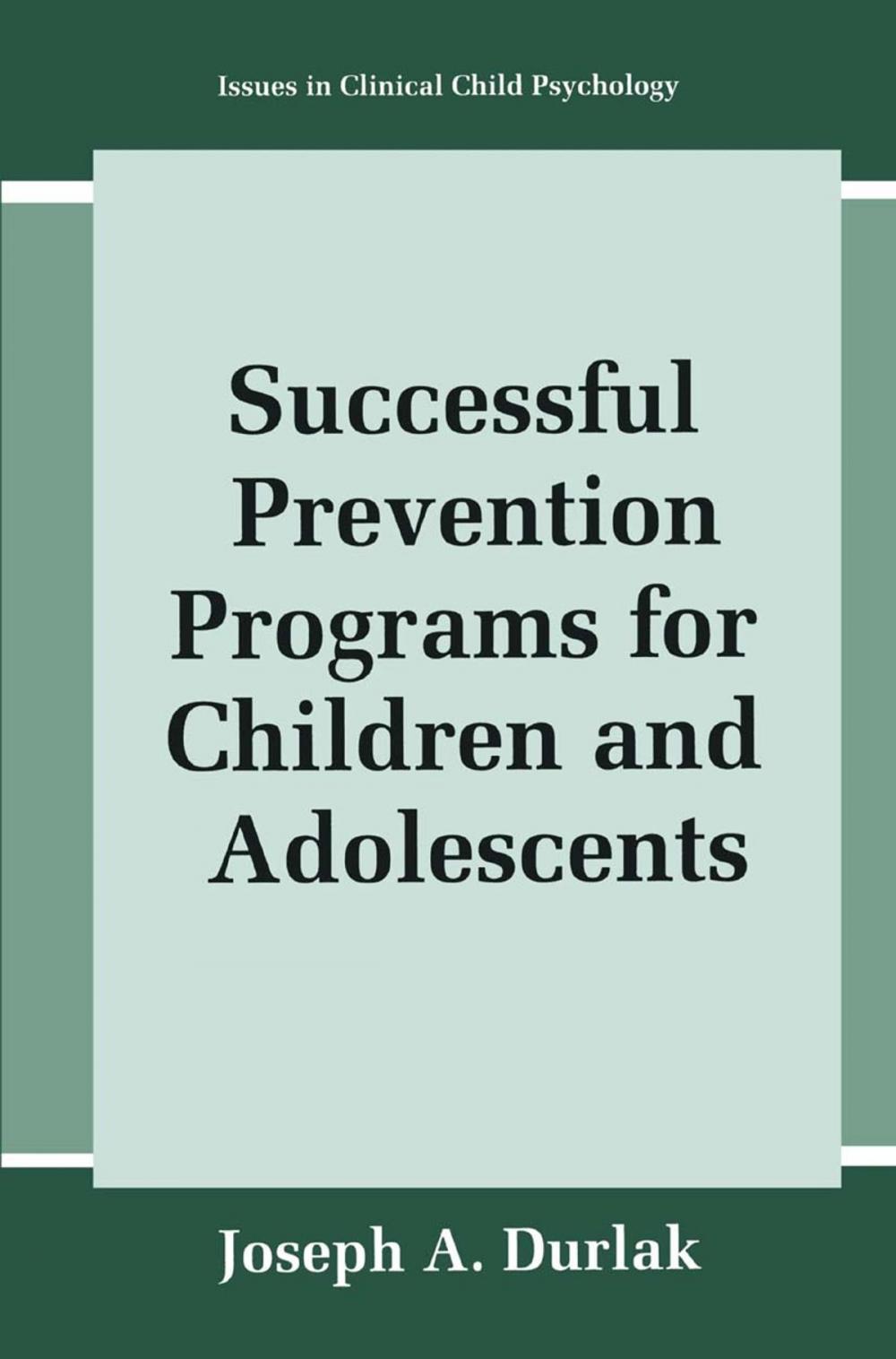 Big bigCover of Successful Prevention Programs for Children and Adolescents