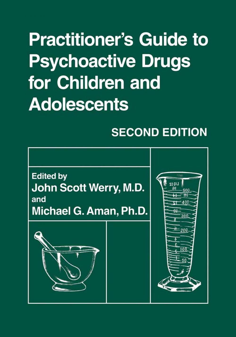 Big bigCover of Practitioner’s Guide to Psychoactive Drugs for Children and Adolescents