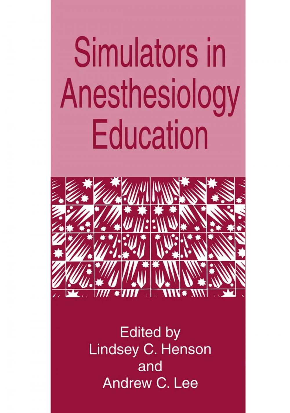 Big bigCover of Simulators in Anesthesiology Education