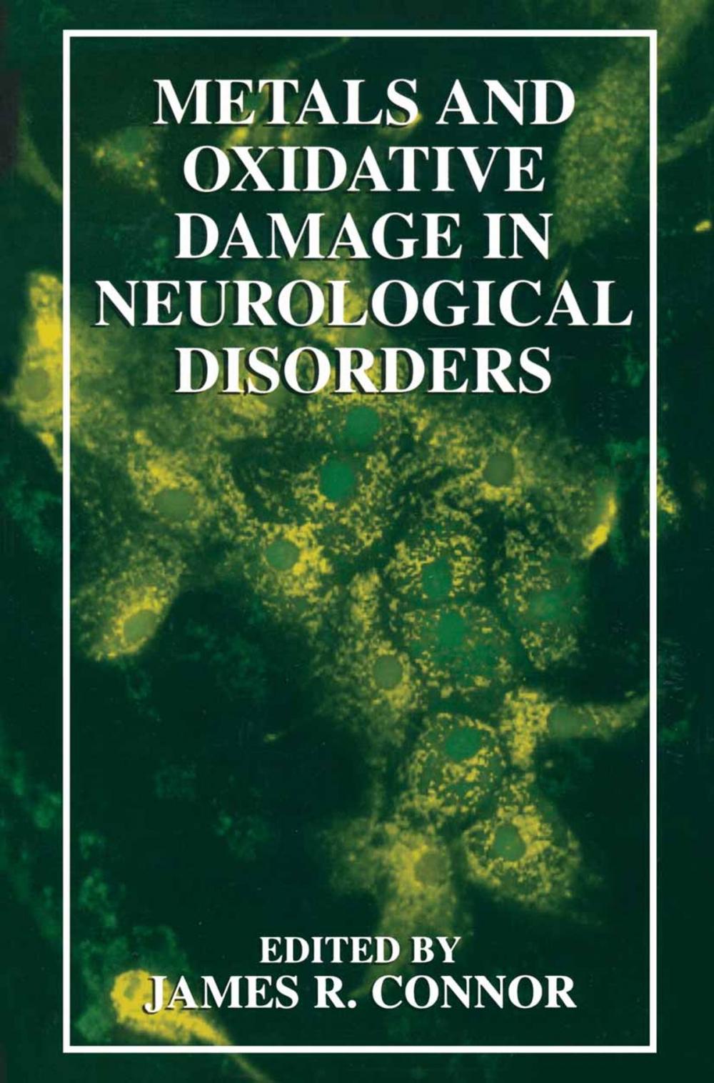 Big bigCover of Metals and Oxidative Damage in Neurological Disorders