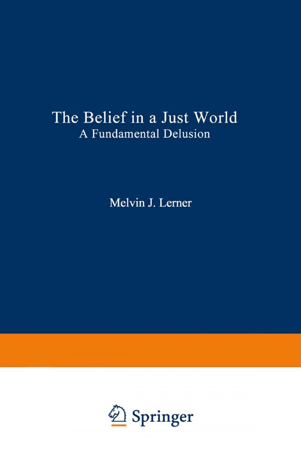 Big bigCover of The Belief in a Just World