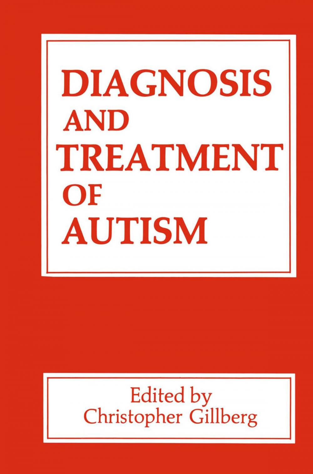 Big bigCover of Diagnosis and Treatment of Autism