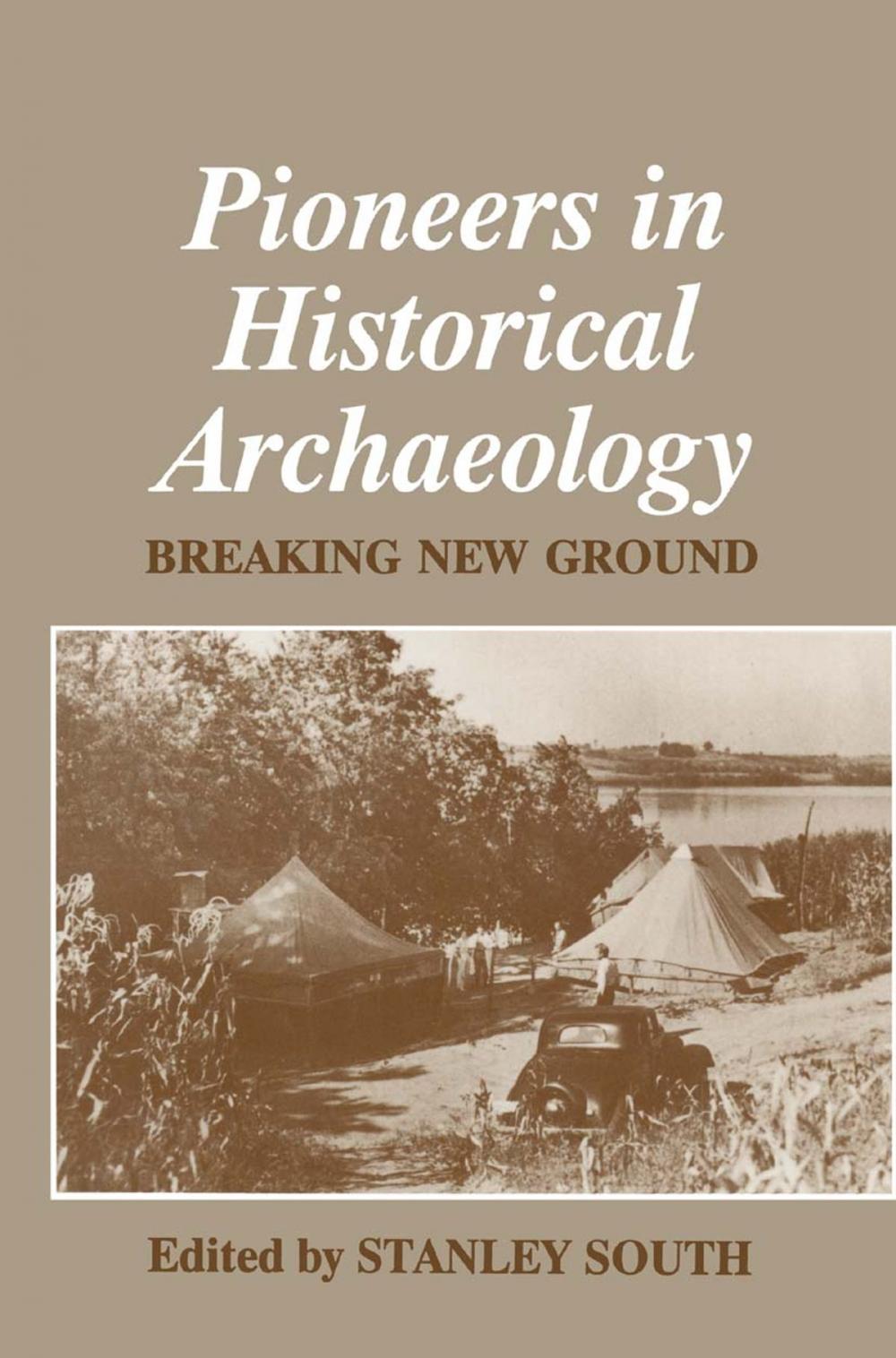 Big bigCover of Pioneers in Historical Archaeology