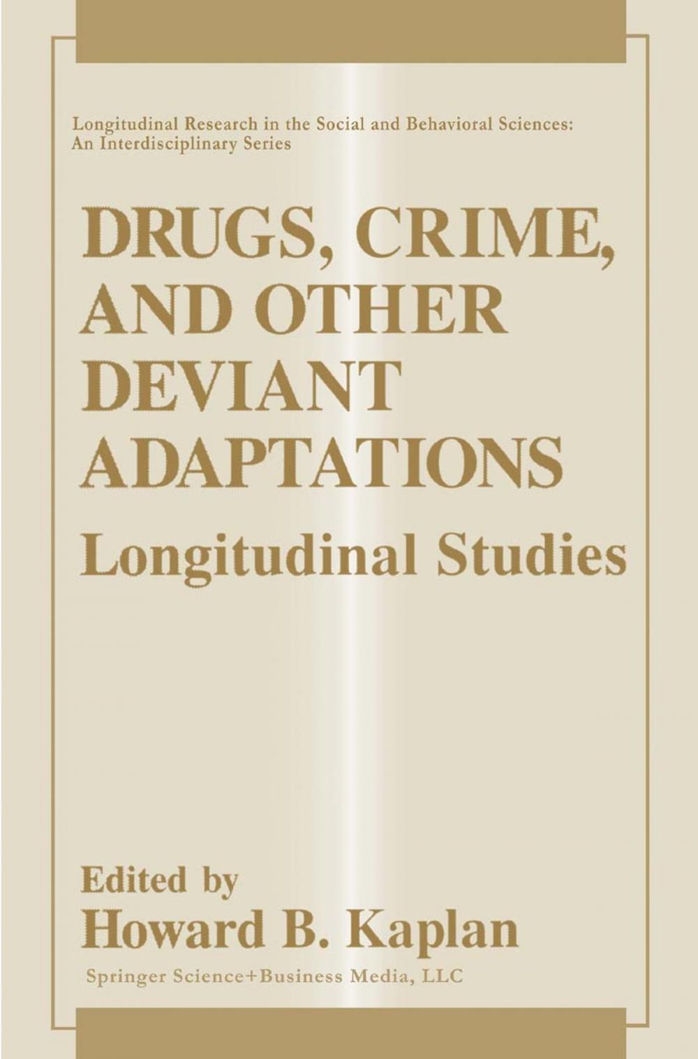 Big bigCover of Drugs, Crime, and Other Deviant Adaptations