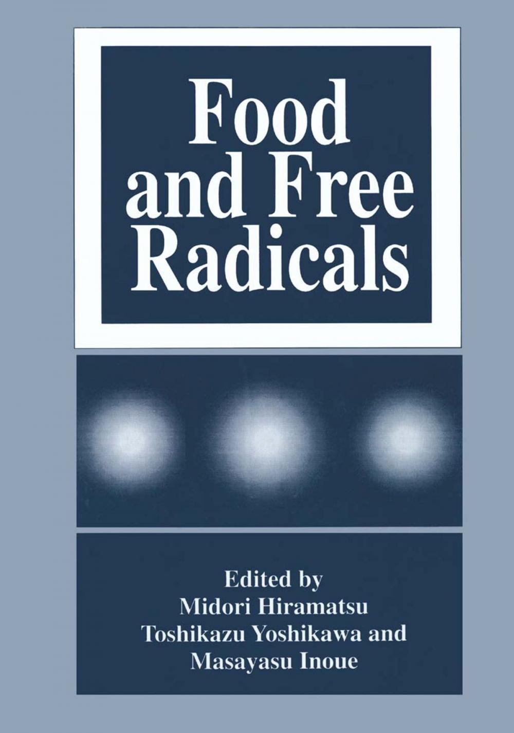 Big bigCover of Food and Free Radicals