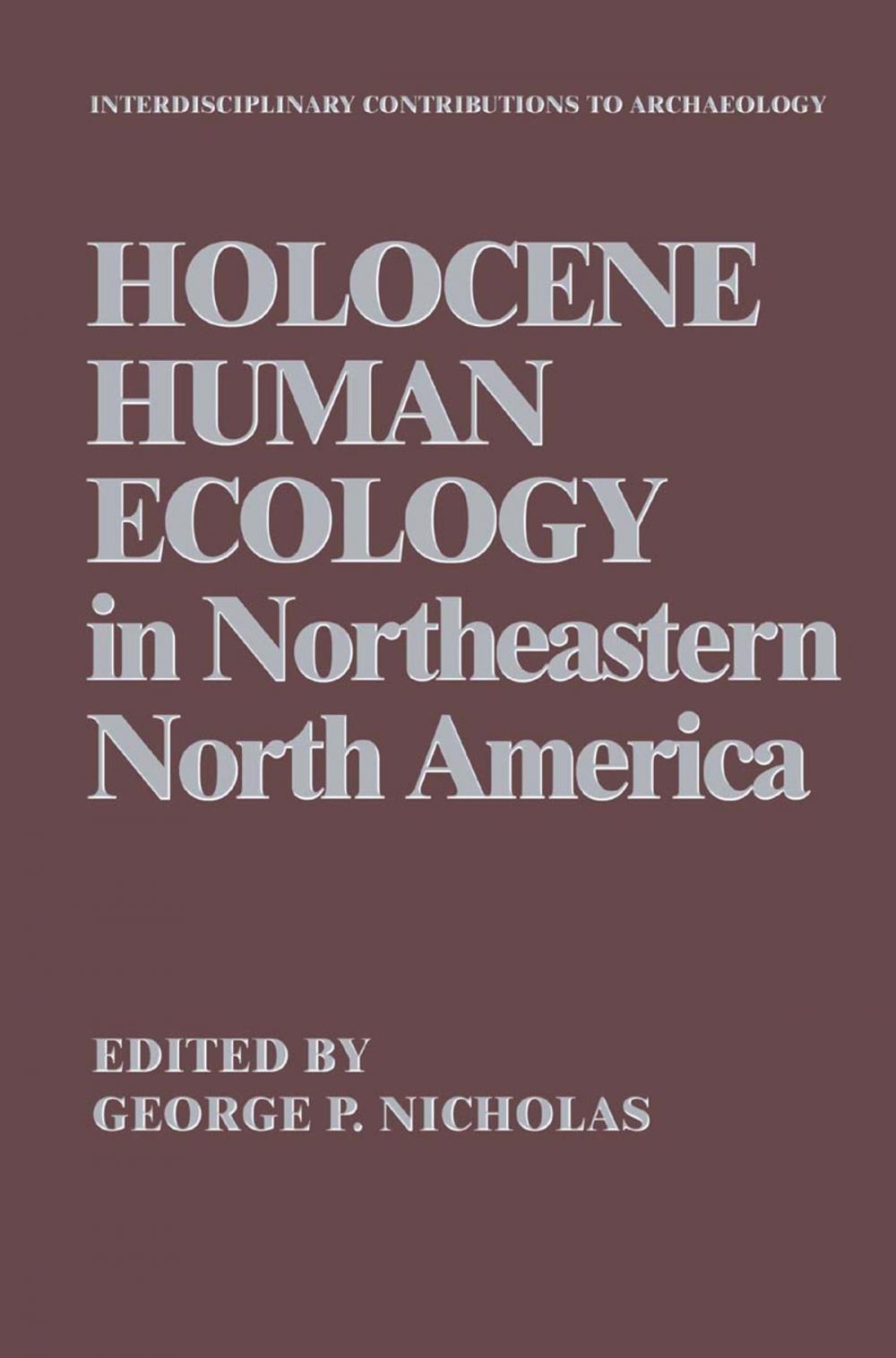 Big bigCover of Holocene Human Ecology in Northeastern North America