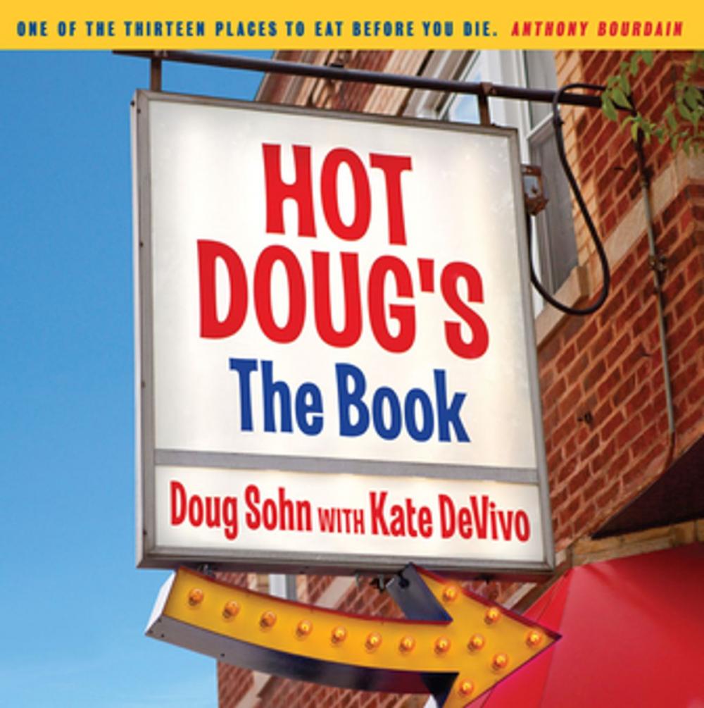 Big bigCover of Hot Doug's: The Book