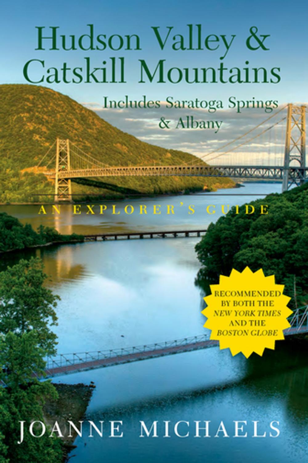 Big bigCover of Explorer's Guide Hudson Valley & Catskill Mountains: Includes Saratoga Springs & Albany (Eighth Edition) (Explorer's Complete)