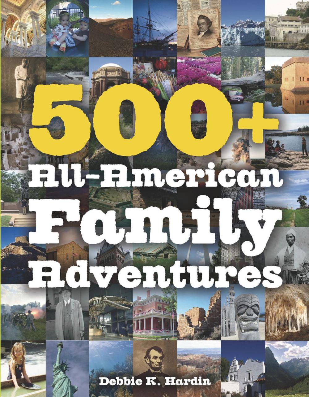 Big bigCover of 500+ All-American Family Adventures