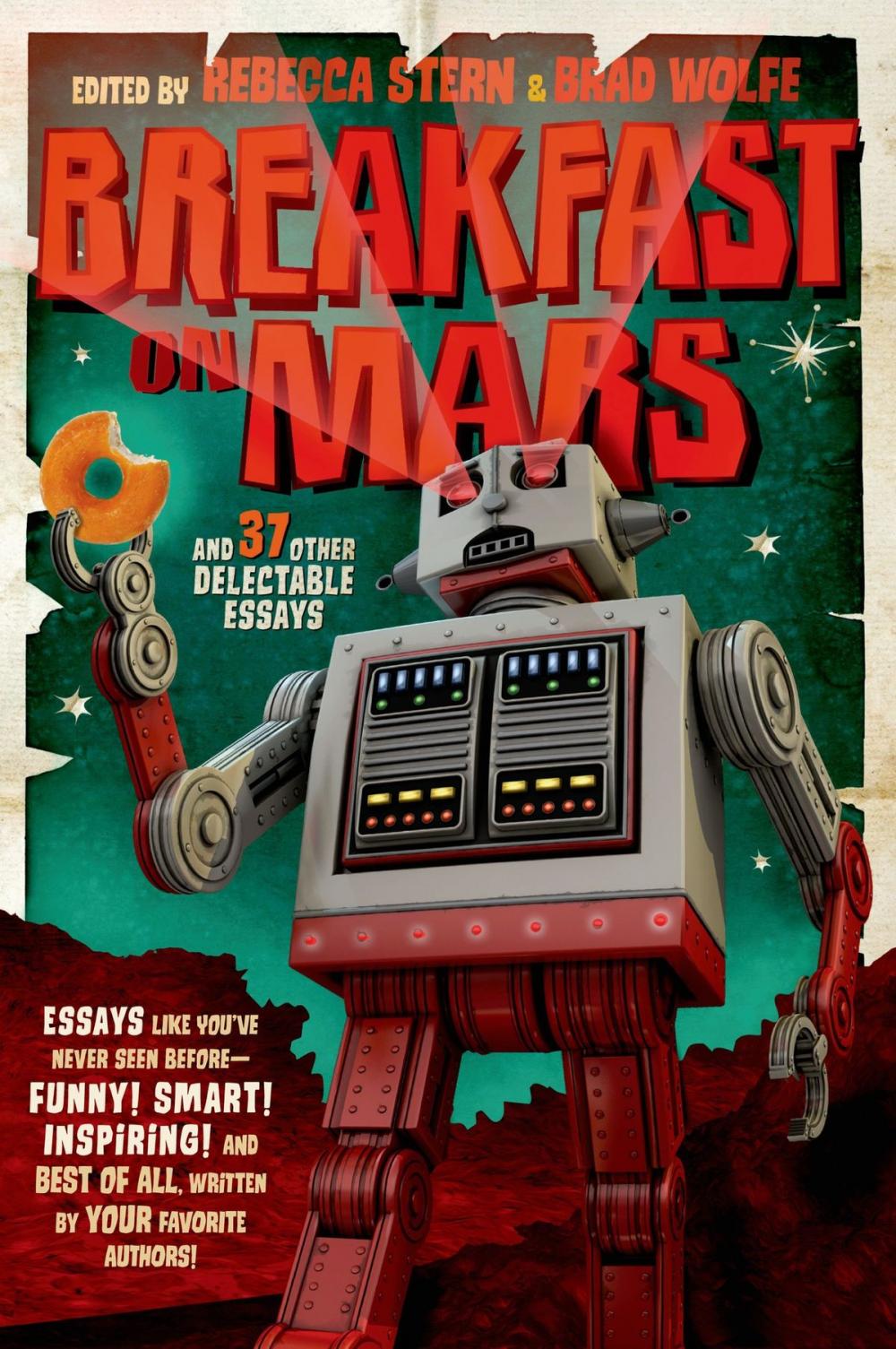 Big bigCover of Breakfast on Mars and 37 Other Delectable Essays