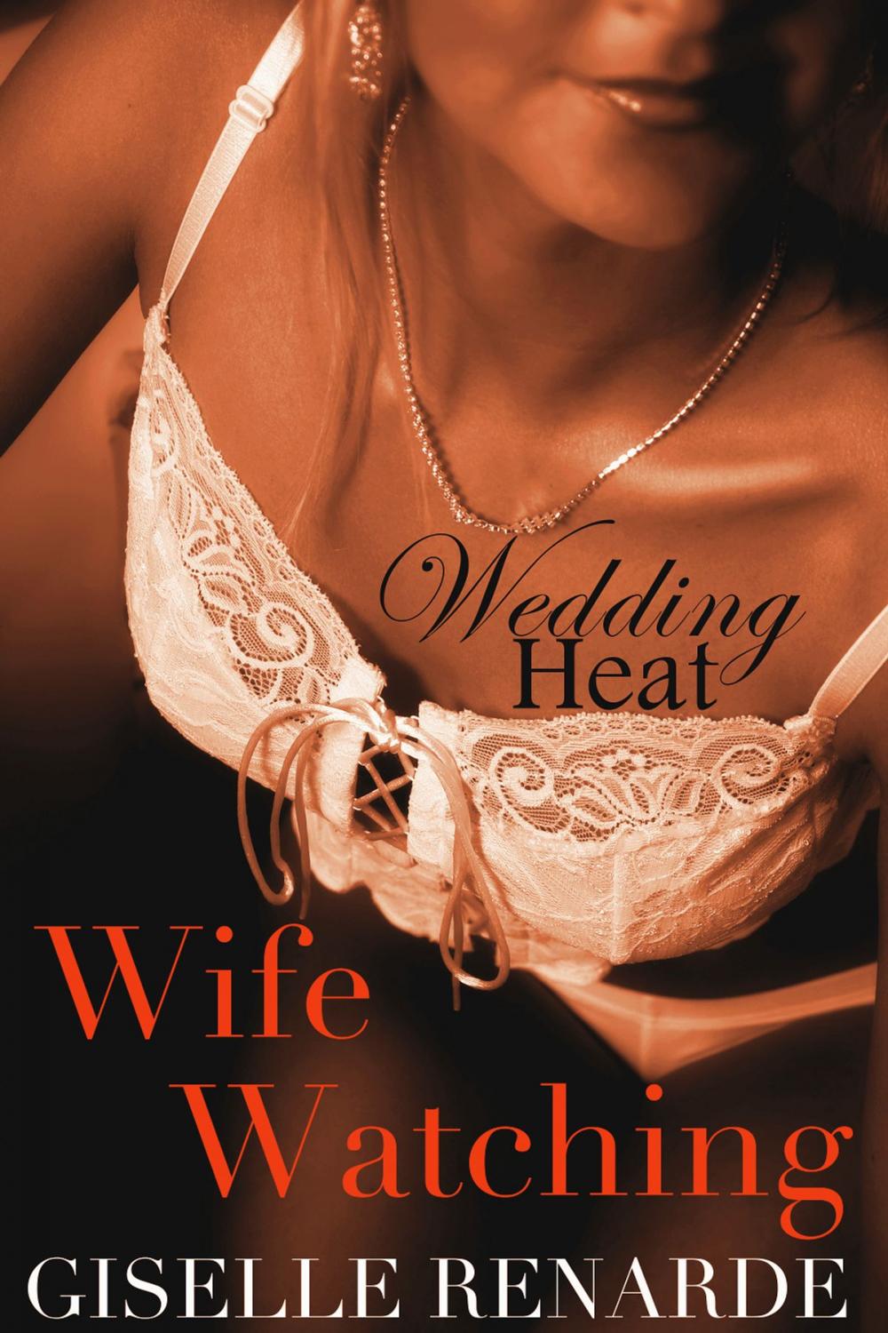 Big bigCover of Wedding Heat: Wife Watching