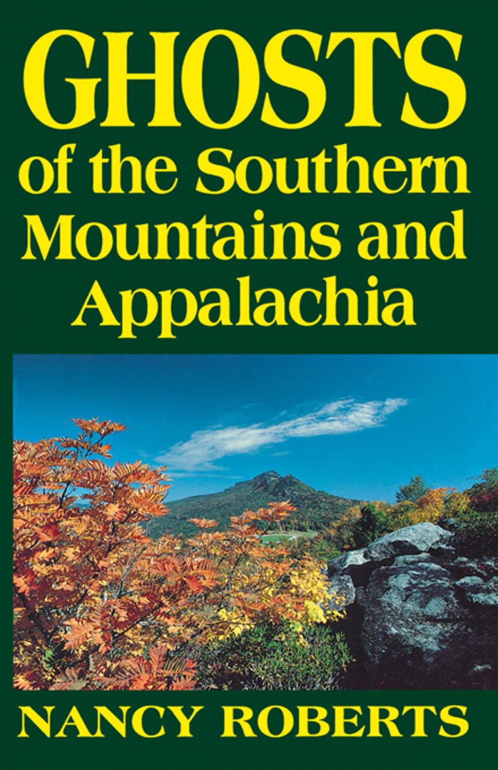 Big bigCover of Ghosts of the Southern Mountains and Appalachia