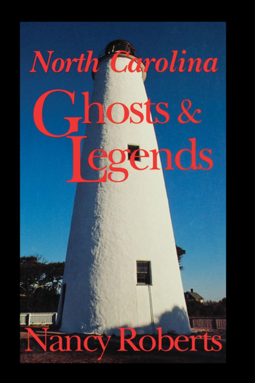 Big bigCover of North Carolina Ghosts &amp; Legends