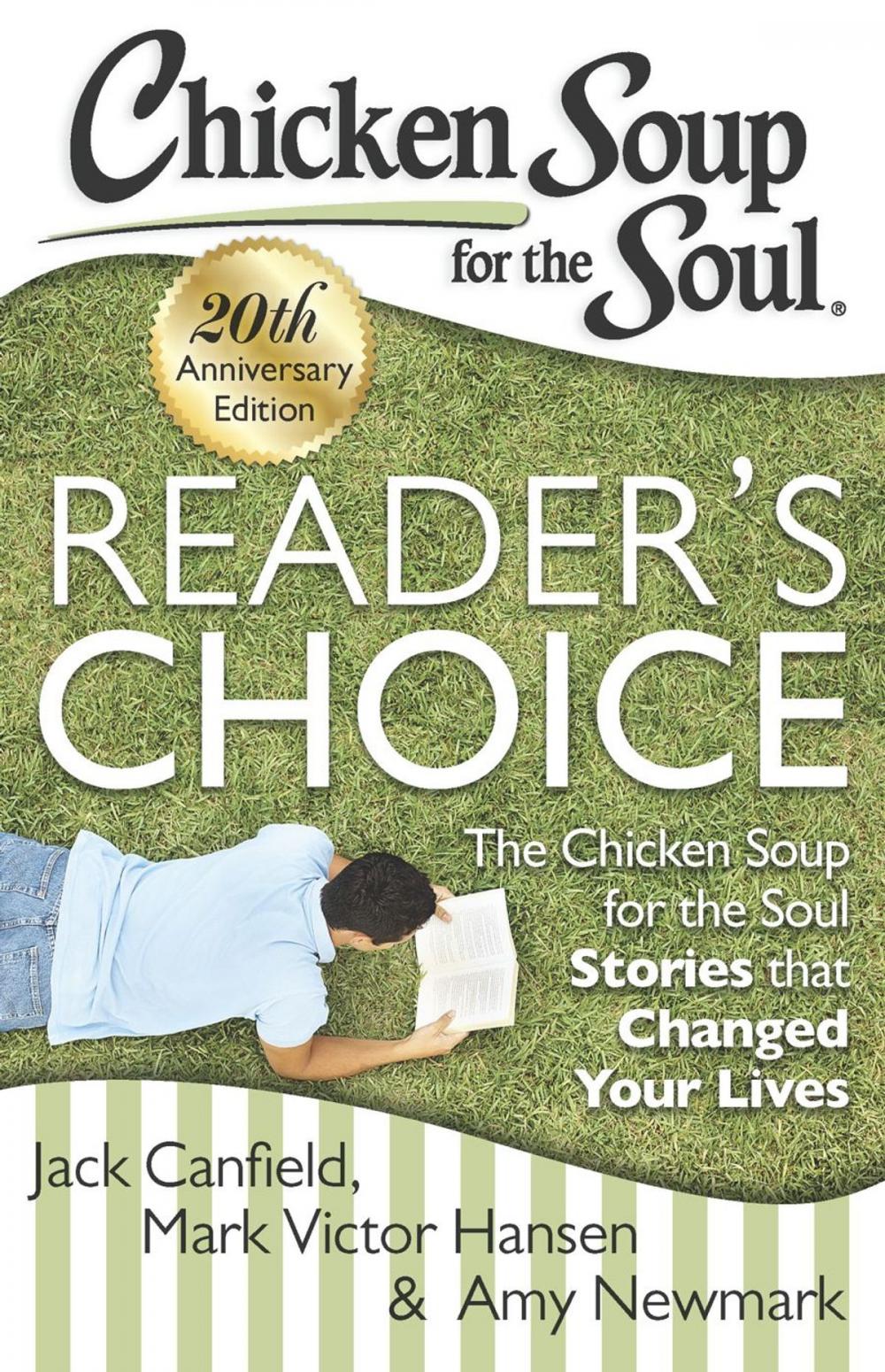 Big bigCover of Chicken Soup for the Soul: Reader's Choice 20th Anniversary Edition