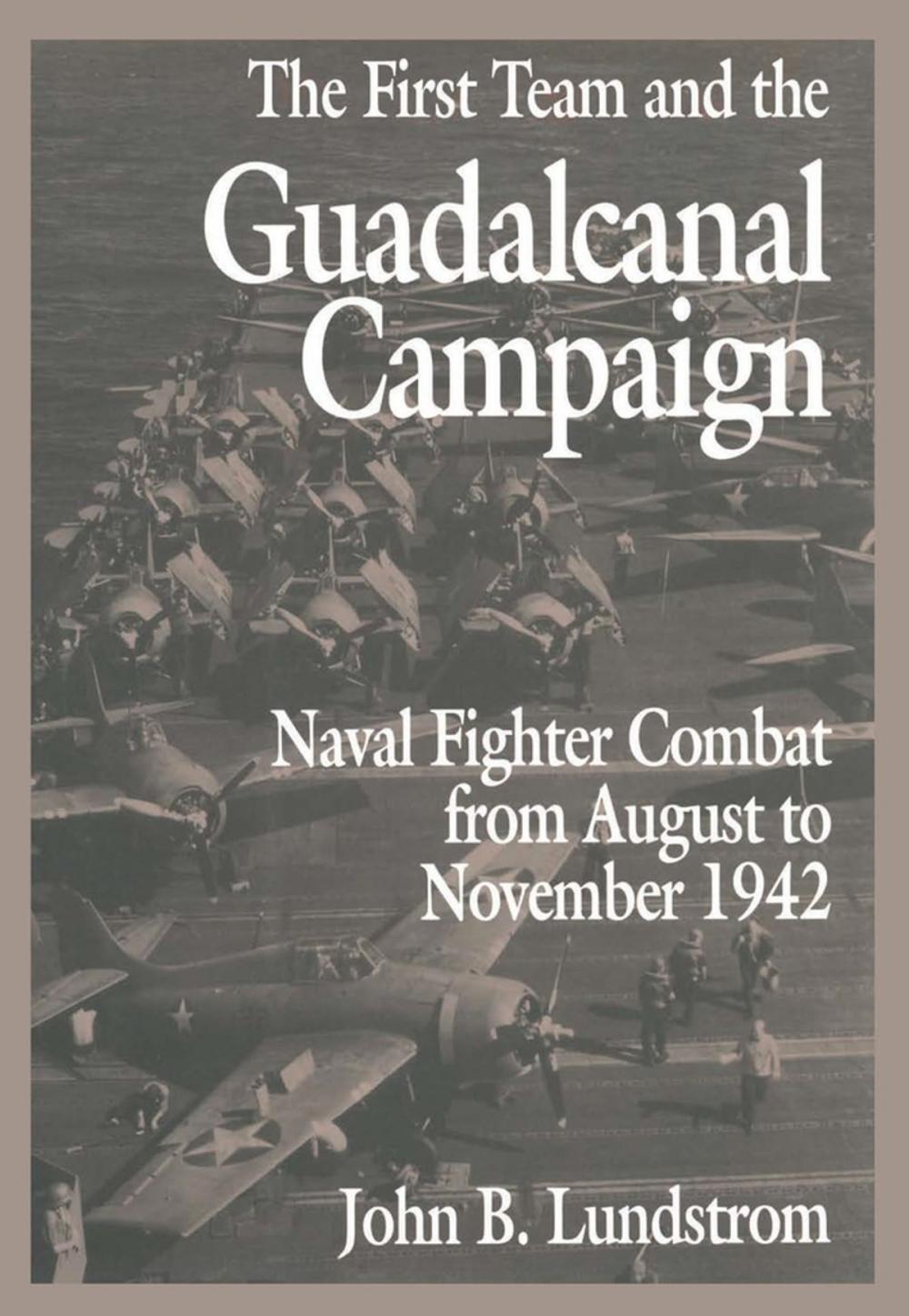 Big bigCover of First Team and the Guadalcanal Campaign