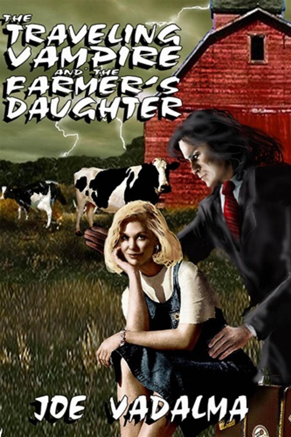 Big bigCover of THE TRAVELING VAMPIRE AND THE FARMER'S DAUGHTER