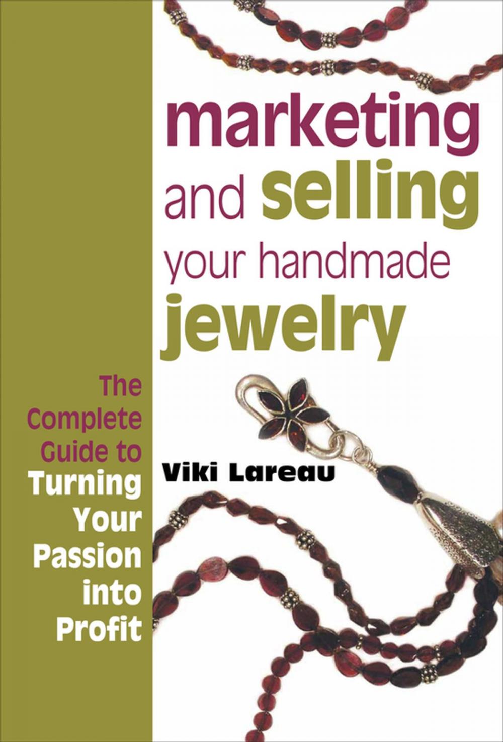 Big bigCover of Marketing and Selling Your Handmade Jewelry