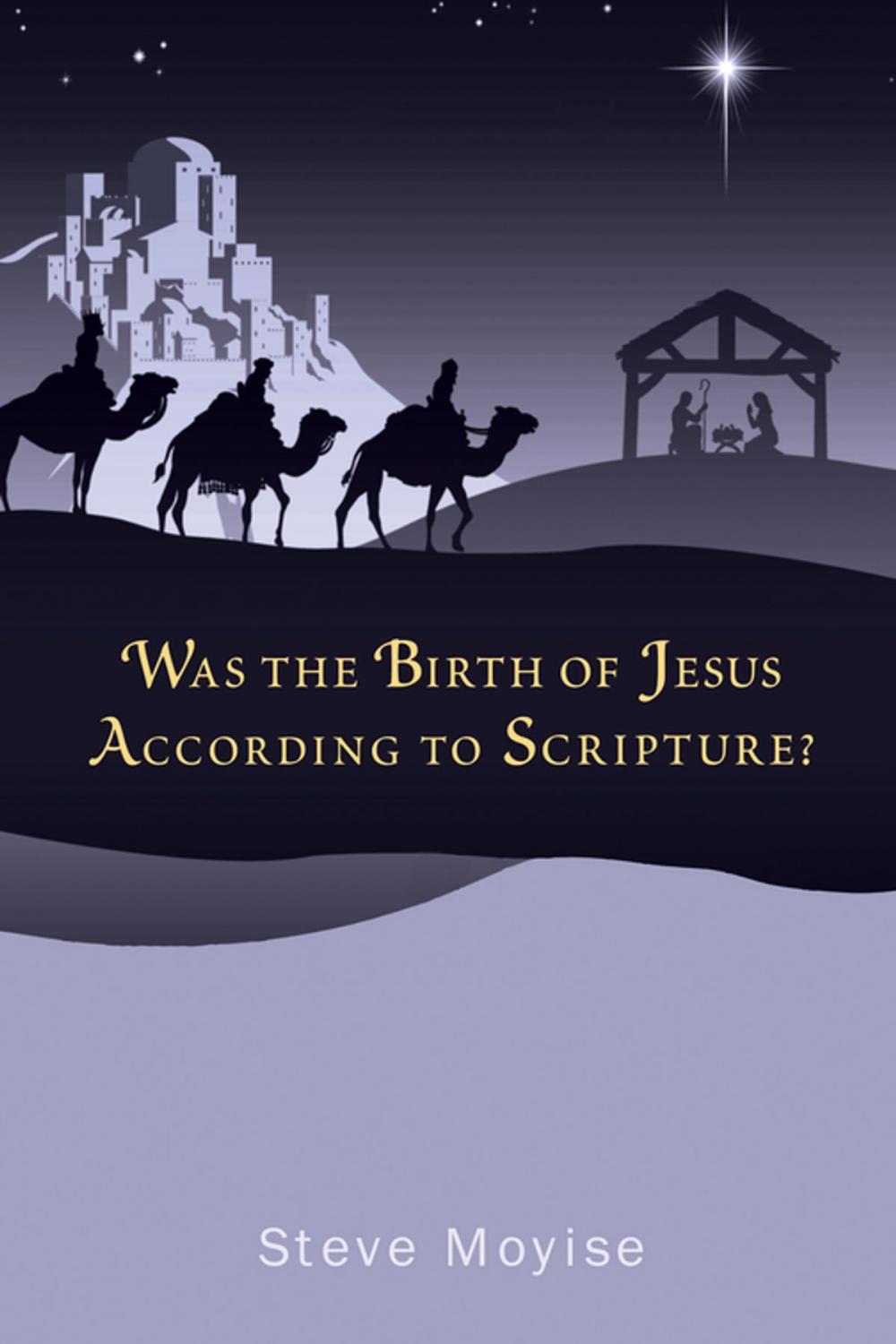 Big bigCover of Was the Birth of Jesus According to Scripture?