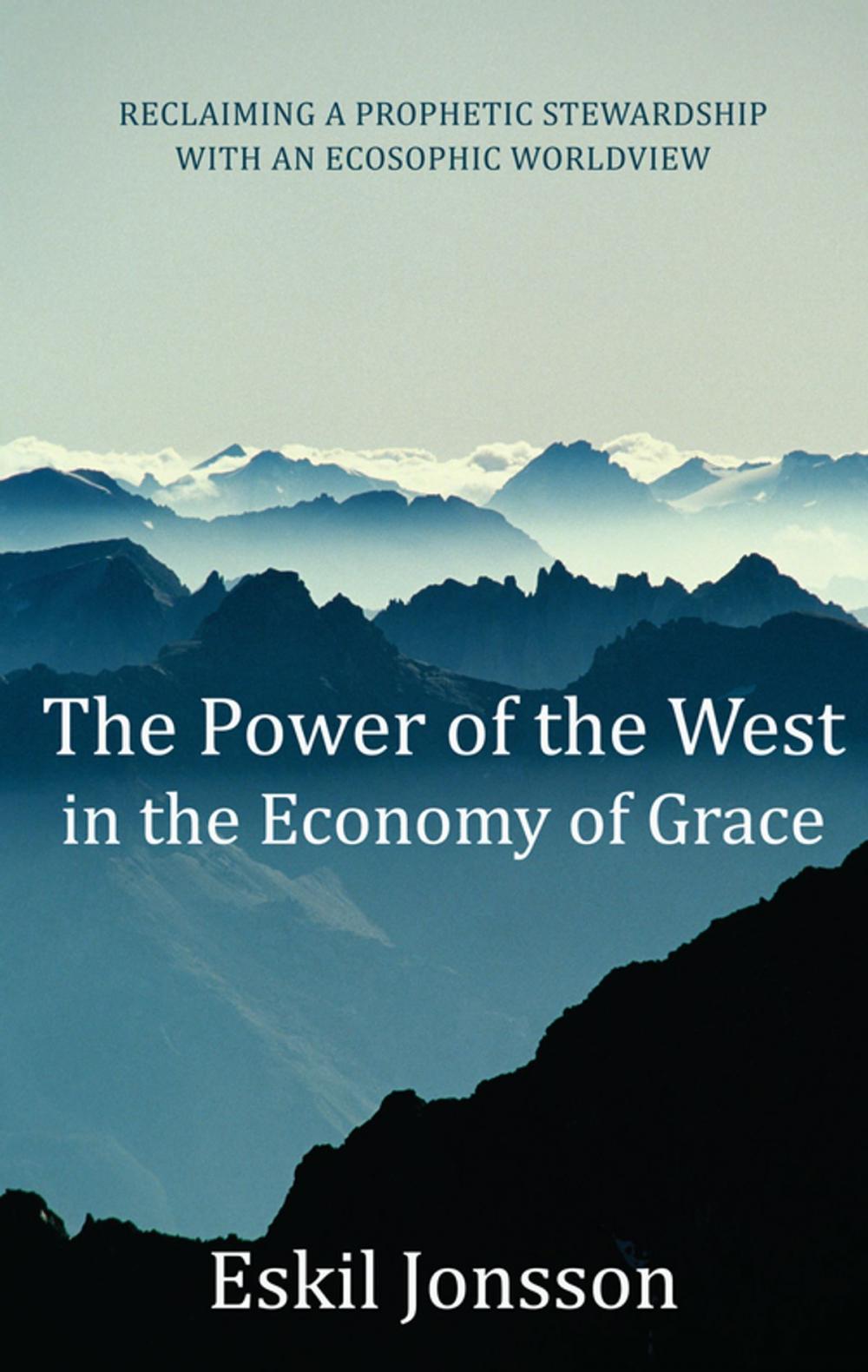 Big bigCover of The Power of the West in the Economy of Grace