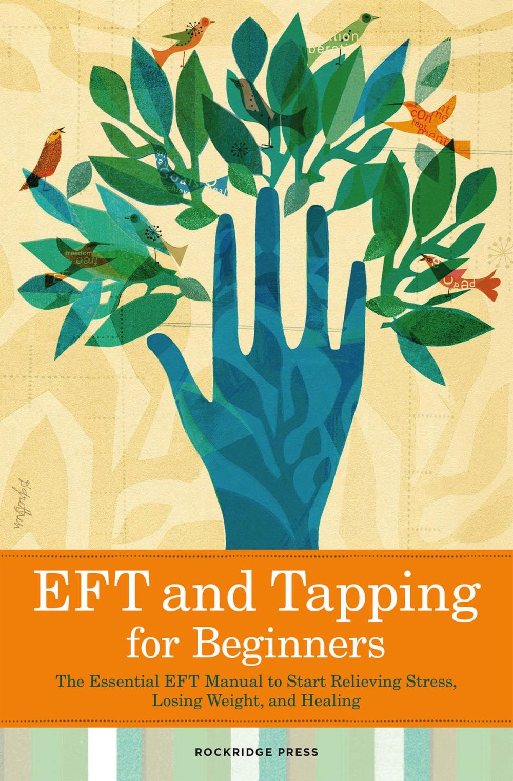 Big bigCover of EFT and Tapping for Beginners: The Essential EFT Manual to Start Relieving Stress, Losing Weight, and Healing