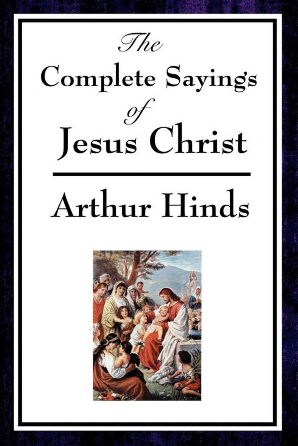 Big bigCover of The Complete Sayings of Jesus Christ