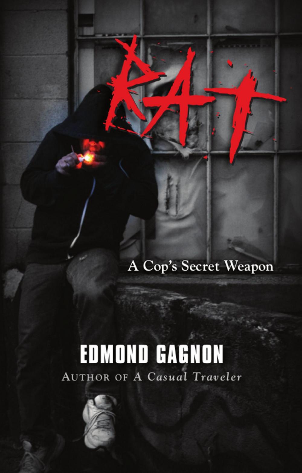 Big bigCover of RAT: A Cop's Secret Weapon