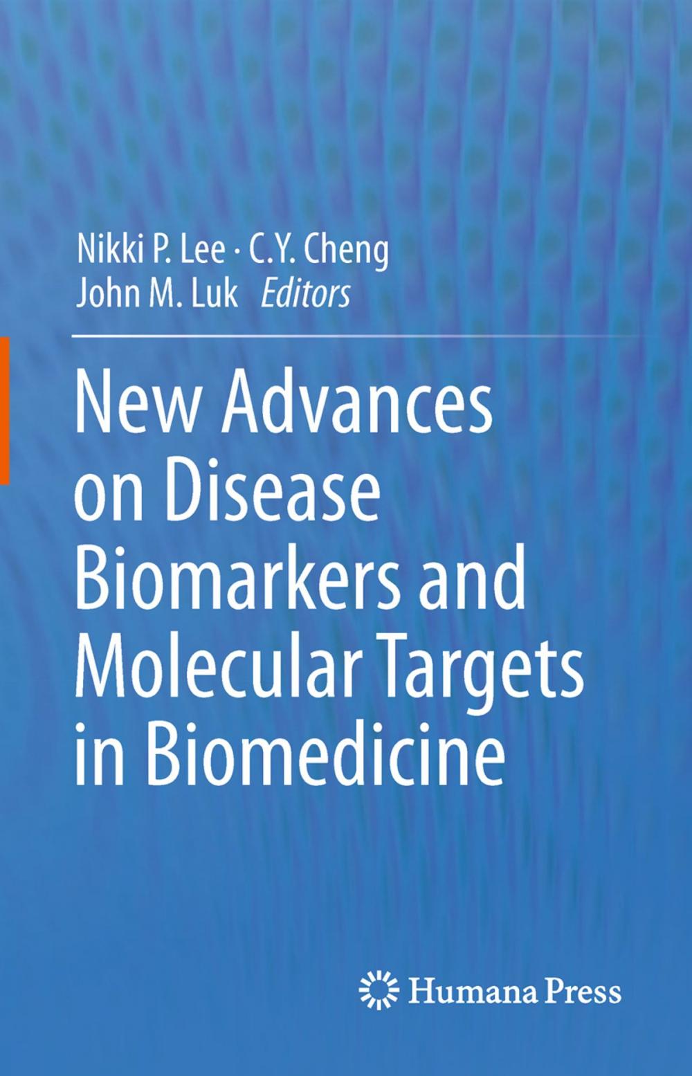 Big bigCover of New Advances on Disease Biomarkers and Molecular Targets in Biomedicine