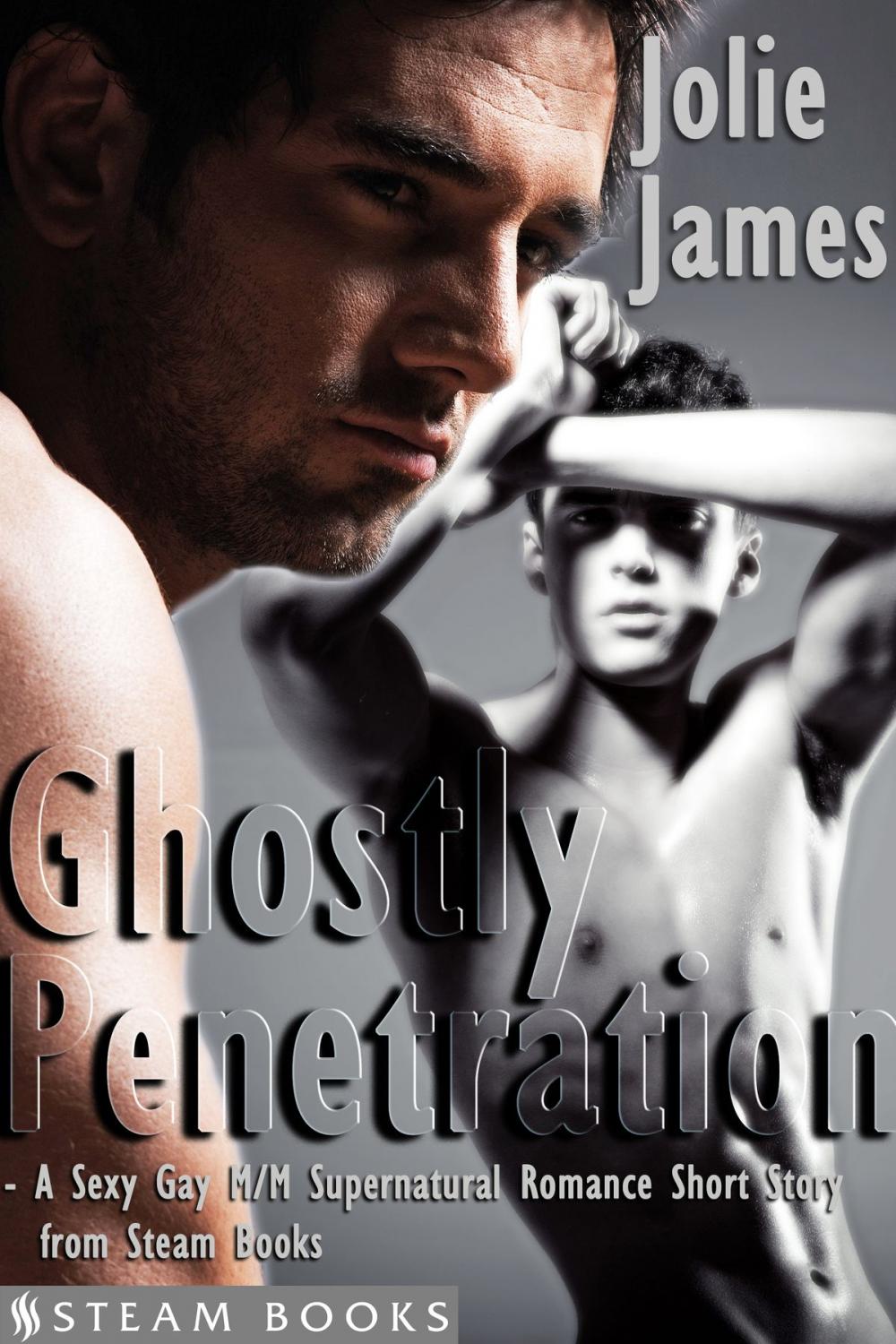 Big bigCover of Ghostly Penetration - A Sexy Gay M/M Supernatural Romance Short Story from Steam Books