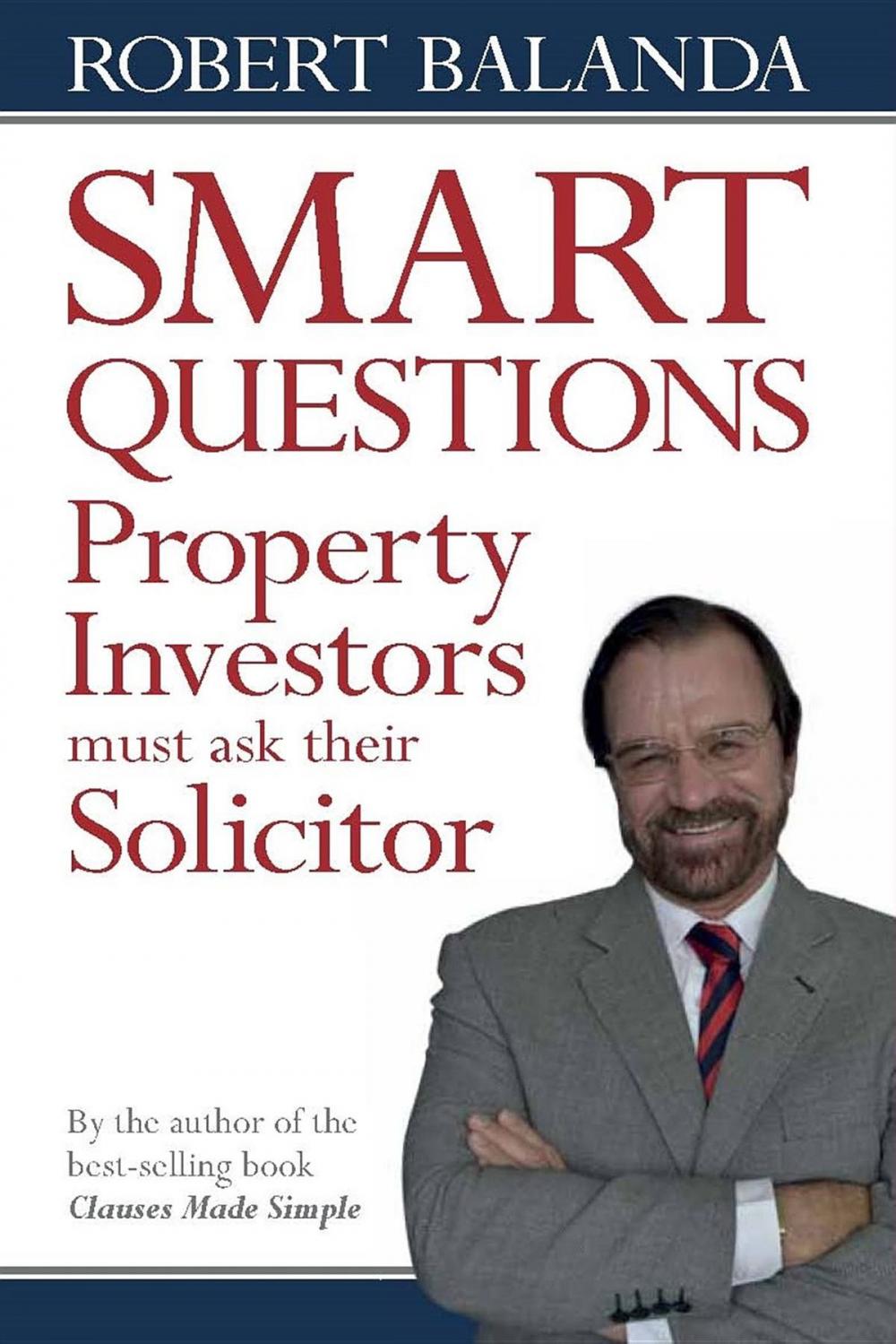 Big bigCover of Smart Questions Property Investors Must Ask Their Solicitor