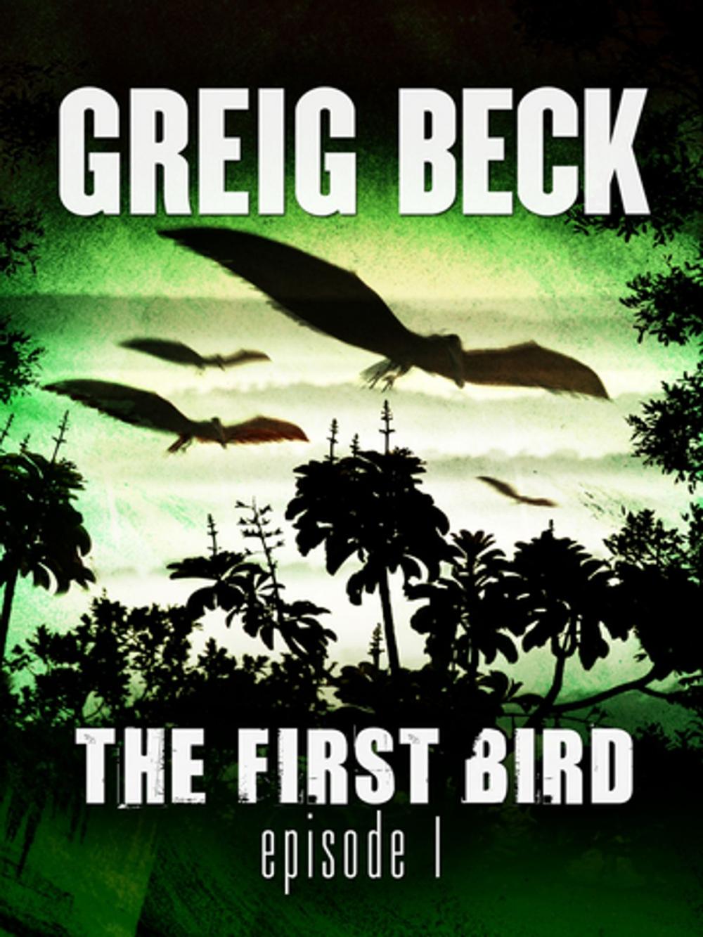 Big bigCover of The First Bird: Episode 1