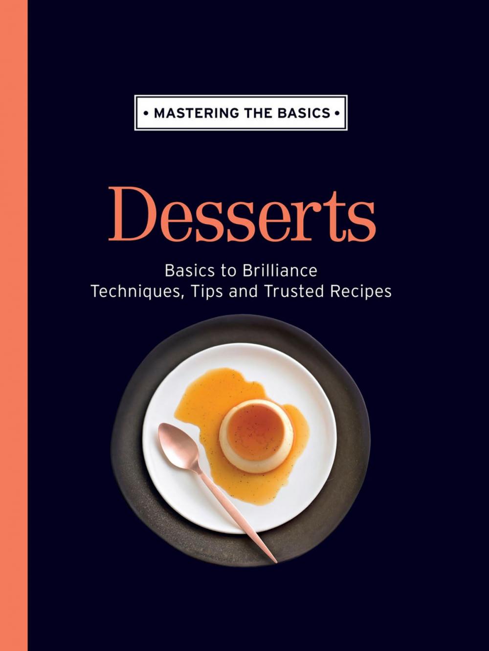 Big bigCover of Mastering the Basics: Desserts