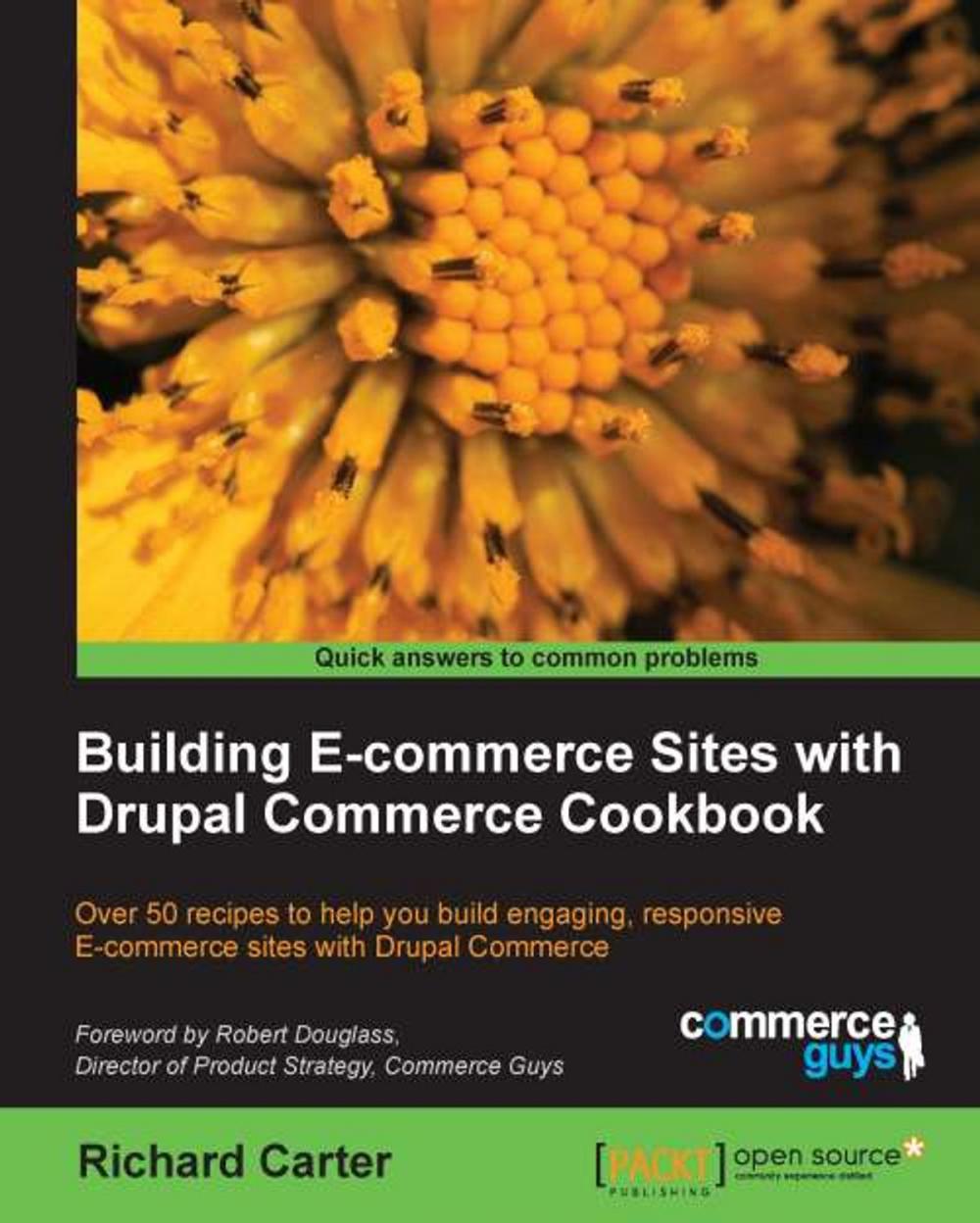 Big bigCover of Building E-commerce Sites with Drupal Commerce Cookbook