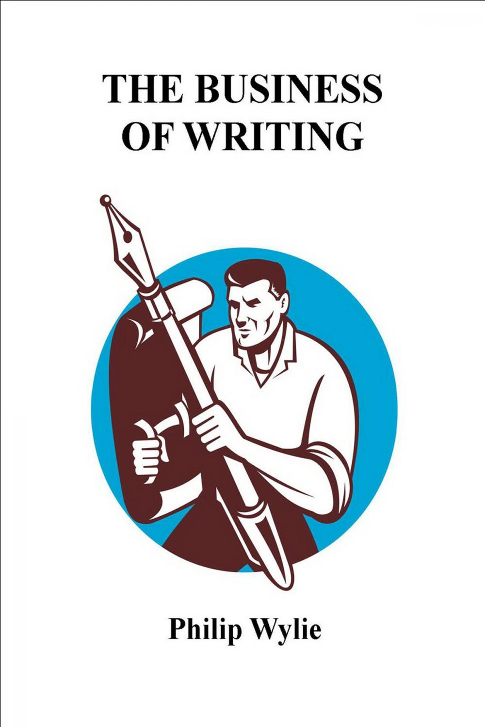 Big bigCover of The Business of Writing