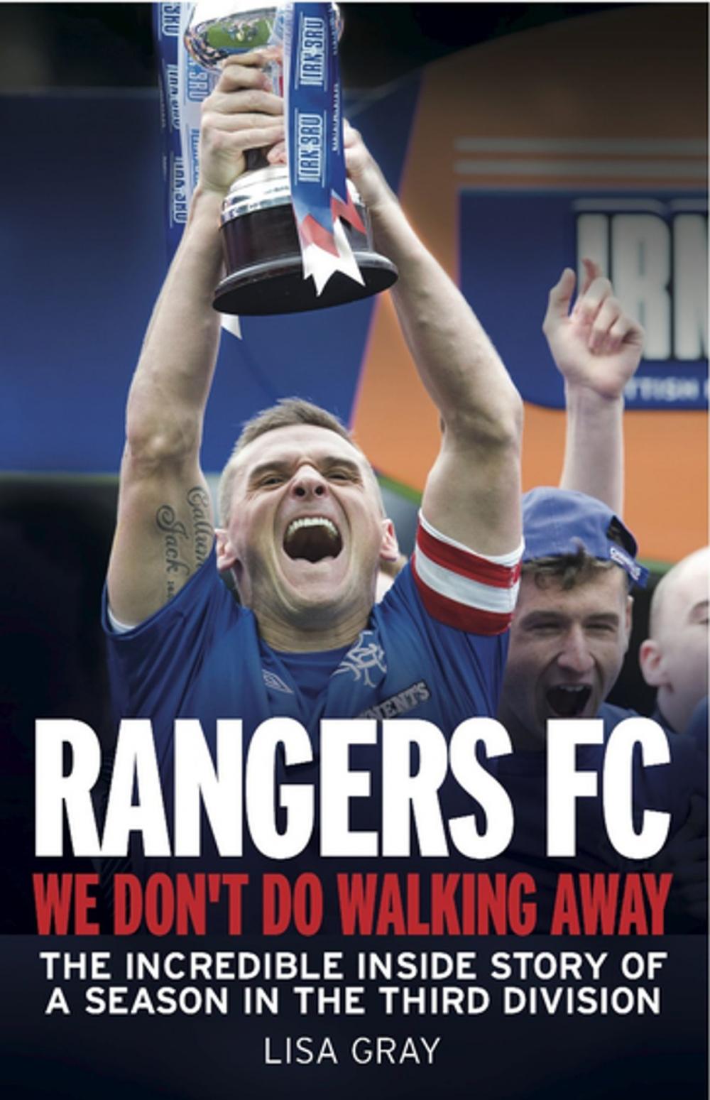 Big bigCover of Rangers FC We Don't Do Walking Away