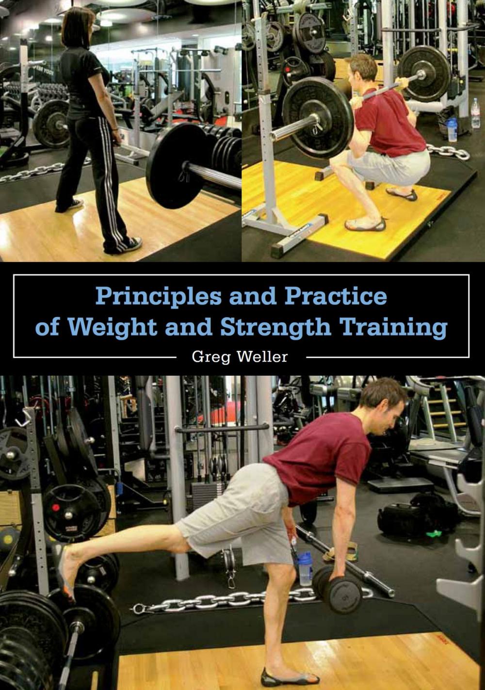 Big bigCover of Principles and Practice of Weight and Strength Training