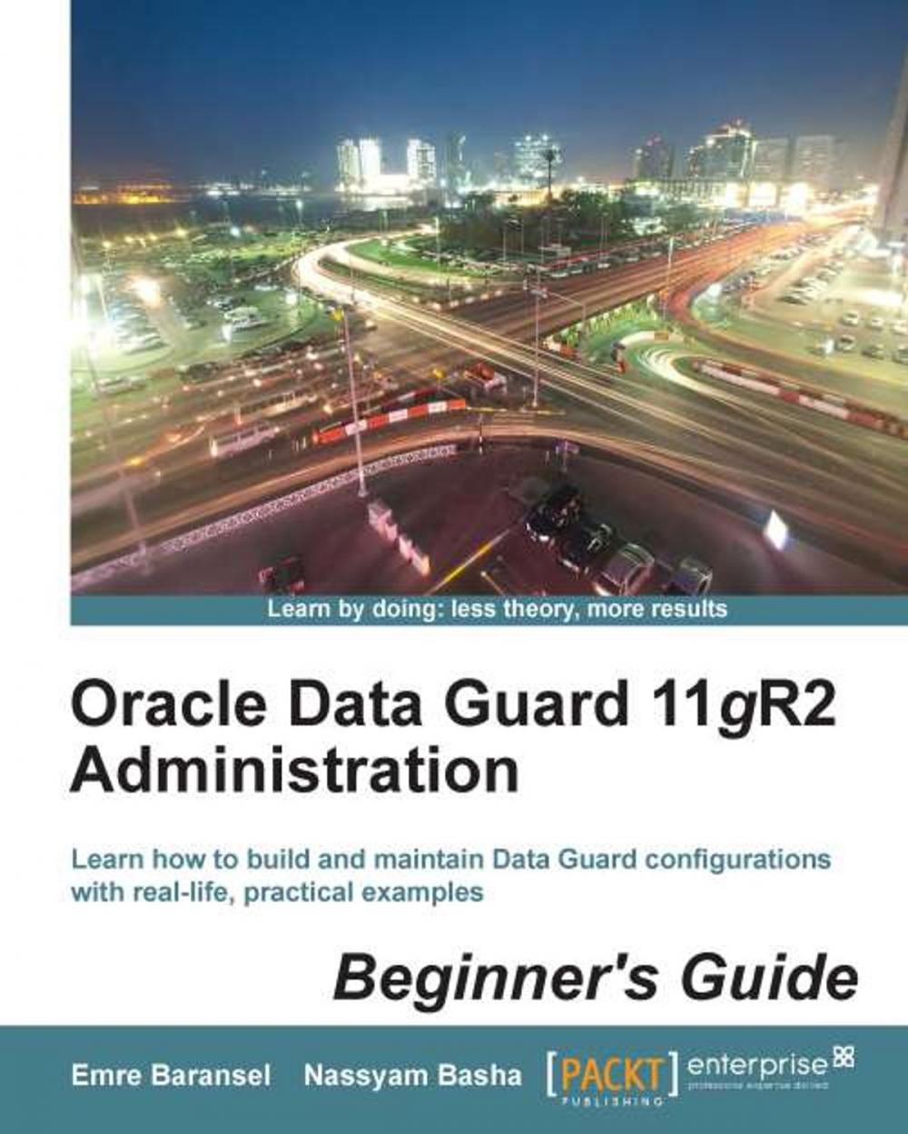 Big bigCover of Oracle Data Guard 11gR2 Administration Beginner's Guide