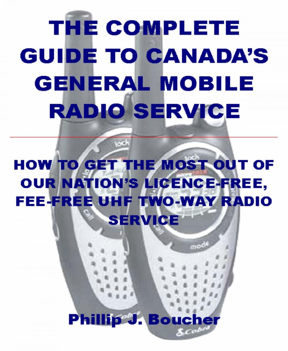 Big bigCover of The Complete Guide to Canada's General Mobile Radio Service