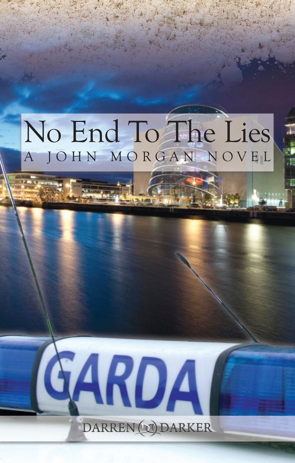 Big bigCover of No End To The Lies. A John Morgan Novel