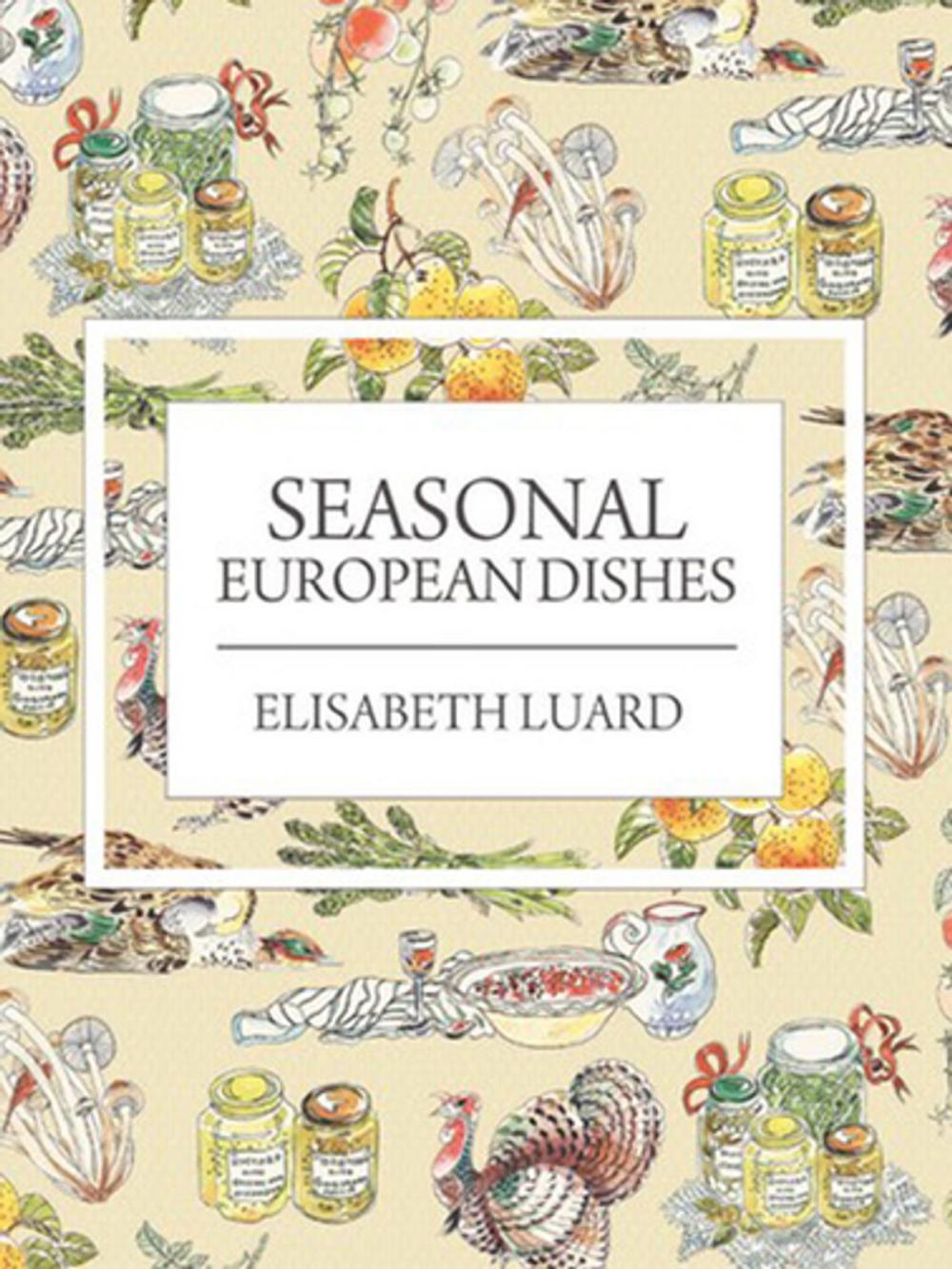 Big bigCover of Seasonal European Dishes