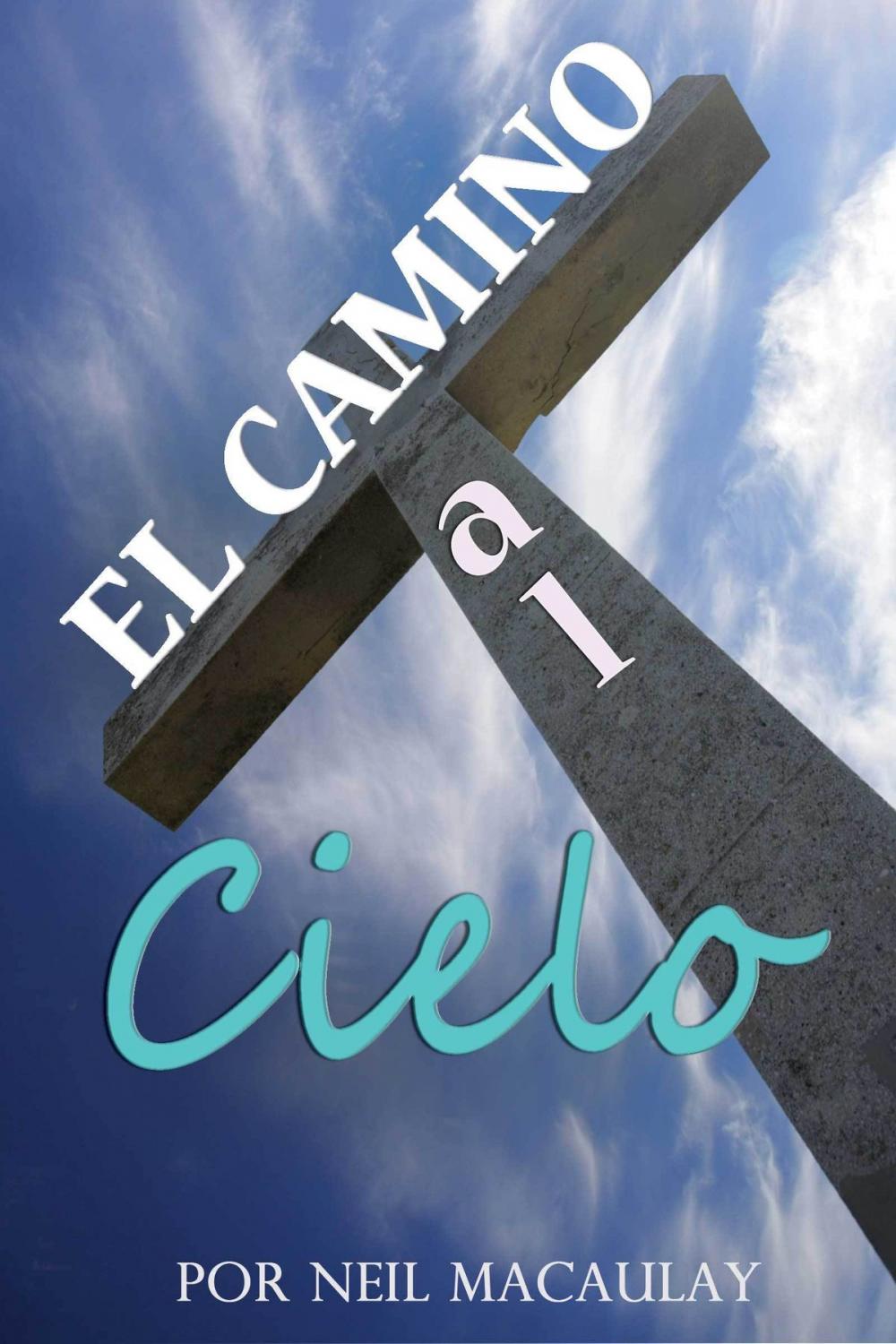 Big bigCover of El Camino Al Cielo