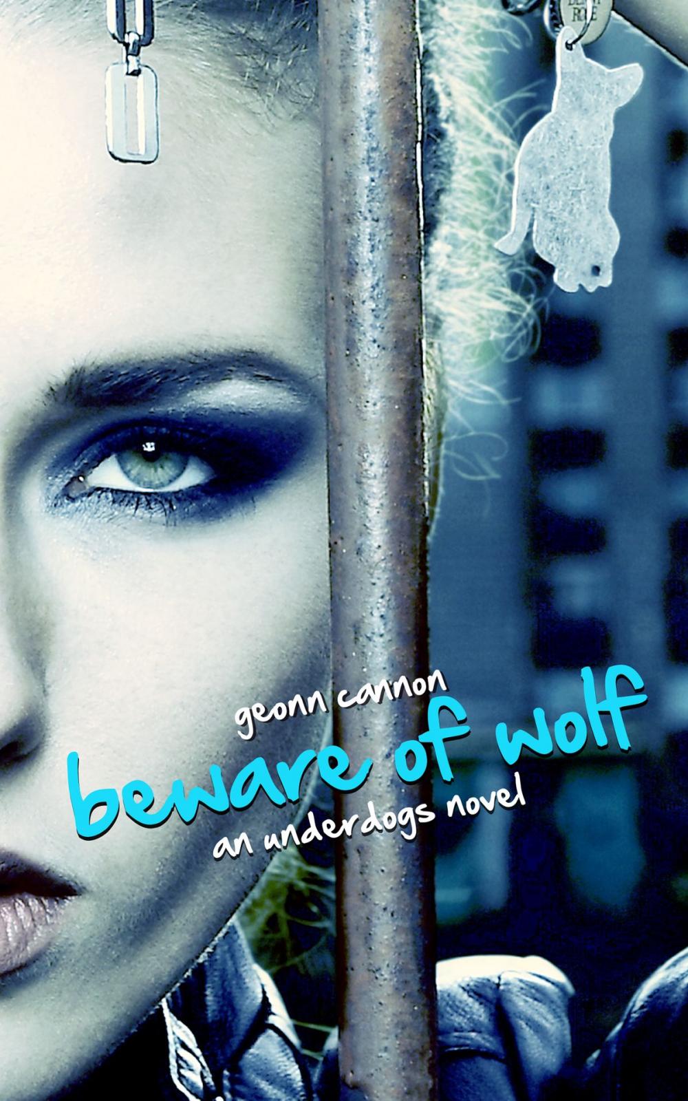 Big bigCover of Beware of Wolf: An Underdogs Novel